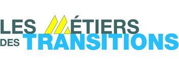 Les métiers des Transitions