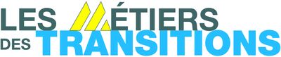 Les métiers des Transitions